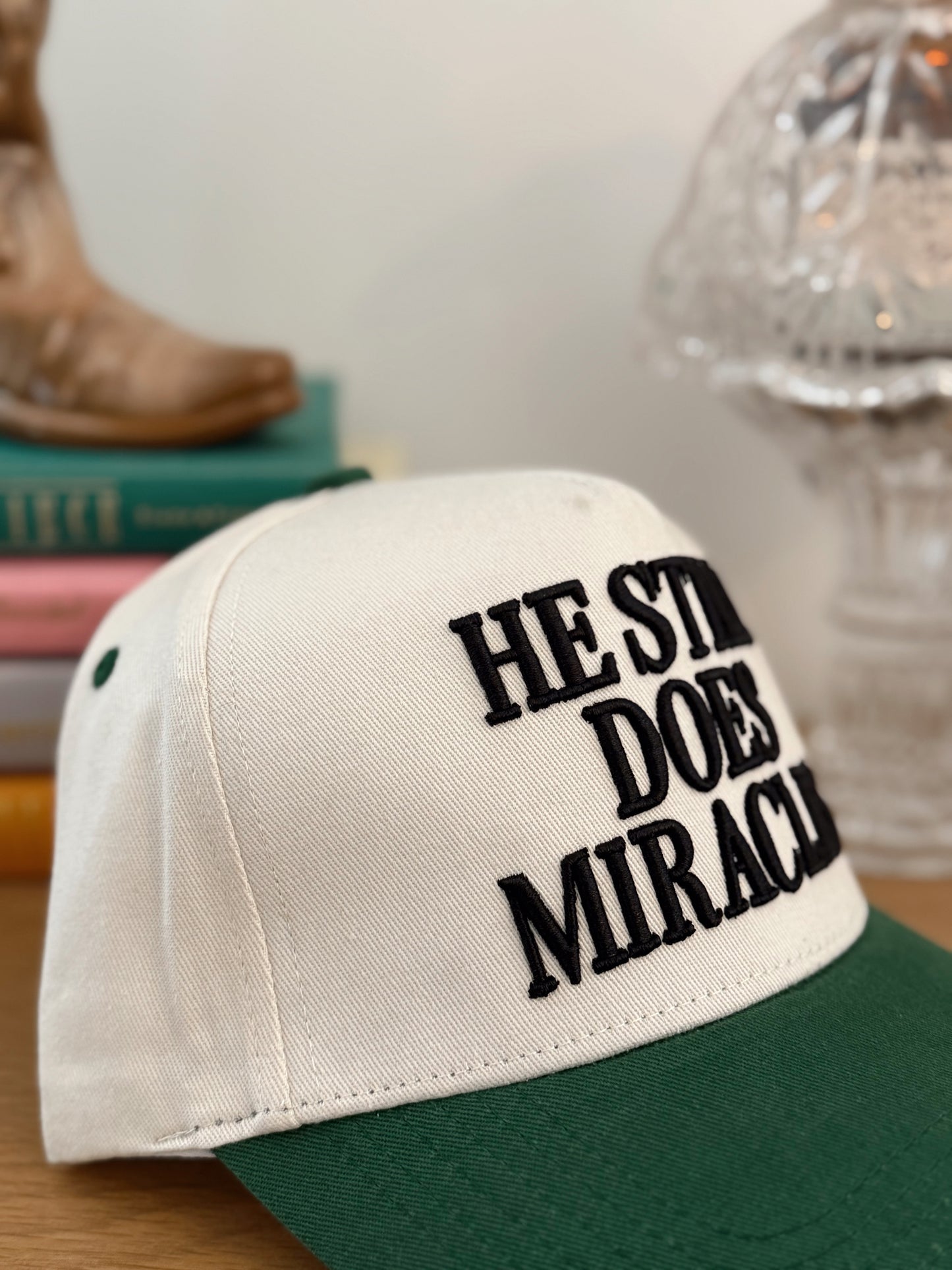 He Still Does Miracles Embroidered Hat